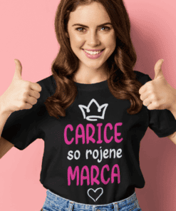 Zabavna majica CARICE so rojene MARCA
