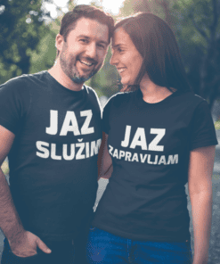 Majica (komplet) JAZ SLUŽIM, JAZ ZAPRAVLJAM