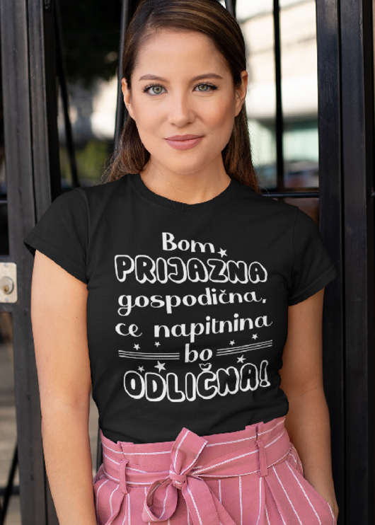 Zabavna majica prijazna gospodična