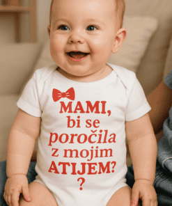 Otroški bodi “MAMI, bi se poročila z mojim ATIjem?”