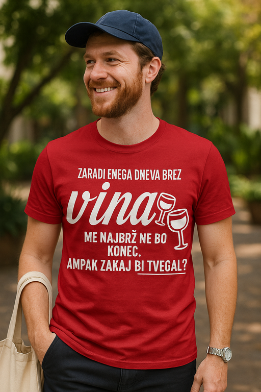 Smešna majica dan brez vina - kozarci
