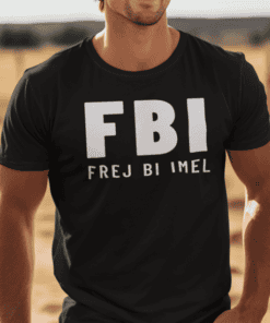 Smešna majica FBI FREJ BI IMEL