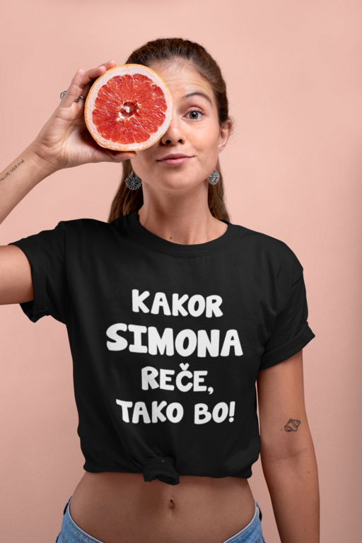 Smešna majica: kakor Simona reče, tako bo!
