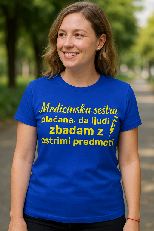 Smešna majica medicinska sestra - plačana, da zbadam