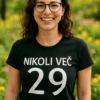Smešna majica NIKOLI VEČ 29