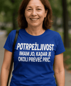Smešna majica Potrpežljivost