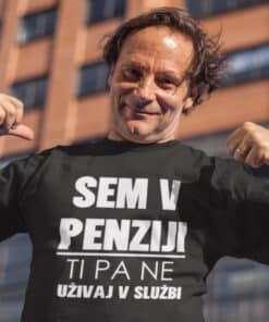 Smešna majica sem v penziji, ti pa ne