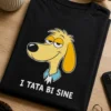 Majica z napisom I TATA BI SINE in risanim rumenim psom