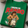 Smešna majica z napisom I dream I'm Rambo in karikaturo akcijskega junaka na majhnem skuterju
