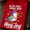 Majica z galebom v raperski opravi in napisom In ko slišiš dober RAP **** Heej Jeej