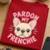Majica z napisom PARDON MY FRENCHIE in ilustracijo francoskega buldoga