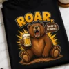Majica z napisom ROAR, beer is here! in risanim medvedom, ki drži vrček piva