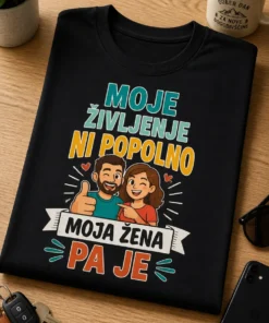 Majica za moža z napisom MOJE ŽIVLJENJE NI POPOLNO MOJA ŽENA PA JE v retro tipografskem slogu