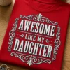 Majica za očeta z napisom AWESOME LIKE MY DAUGHTER v vintage tipografskem slogu