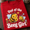 Majica za očeta z napisom Dad of the Beeg Girl in motivom dveh ljubkih čebel