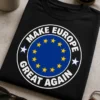 Majica z napisom MAKE EUROPE GREAT AGAIN v krožnem evropskem emblem slogu