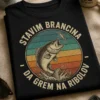 Majica z napisom STAVIM BRANCINA DA GREM NA RIBOLOV in retro motivom brancina