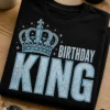 Majica z napisom BIRTHDAY KING in krono za slavljenca