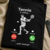 Majica za tenisače z napisom Tennis is calling... and I must go! in motivom zaslona dohodnega klica